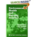 Environmental Health and Nursing Practice by Barbara Sattler and Jane Lipscomb