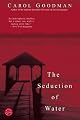 Seduction of Water (Ballantine Reader's Circle)