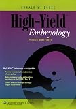 Books : High-Yield™ Embryology: A Collaborative Project of Medical Students and Faculty (High-Yield™ Series)