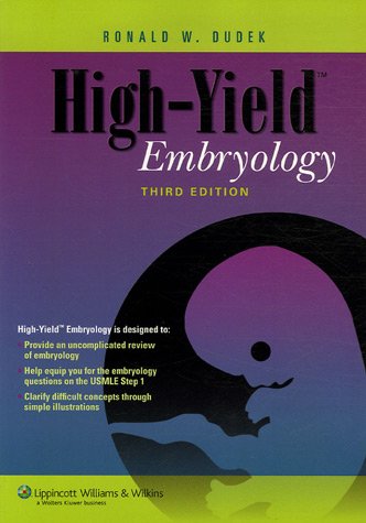 High-Yield™ Embryology: A Collaborative Project of Medical Students and Faculty (High-Yield™ Series) under Reproductive & Sexual in The Books Store