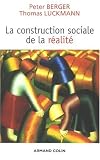 La construction sociale de la réalité