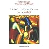 La construction sociale de la r�alit�