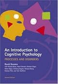 An Introduction to Cognitive Psychology, Second Edition: Processes and Disorders