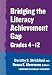 Bridging the Literacy Achievement Gap, Grades 4-12 (Language and Literacy Series) by  ISBN 0807744867