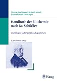 Handbuch der Biochemie nach Dr. Schüßler. Grundlagen, Materia medica, Repertorium