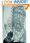 Arafat: From Defender to Dictator
