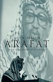 Arafat: From Defender to Dictator