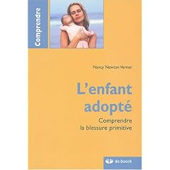 L'enfant adopt� : Comprendre la blessure primitive