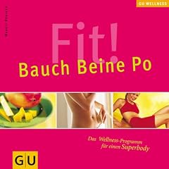 Bauch, Beine, Po (Wellness Reihe)