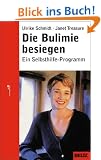Die Bulimie besiegen: Ein Selbsthilfe-Programm (Beltz Taschenbuch / Ratgeber)