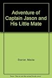 The adventure of Captain Jason and his little mate