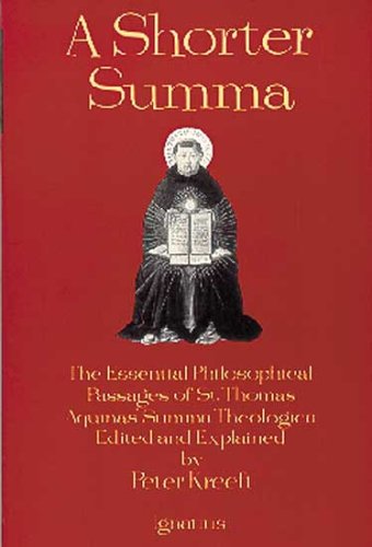 A Shorter Summa: The Essential Philosophical Passages of Saint Thomas Aquinas' Summa Theologica under General in The Books Store