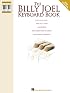 The Billy Joel Keyboard Book: Note-for-Note Keyboard Transcriptions