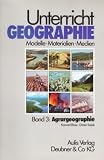Produkt-Bild: Unterricht Geographie, 20 Bde. in 21 Tl.-Bdn., Bd.3, Agrargeographie