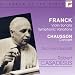 Franck: Violin Sonata, Symphonic Variations/Chausson: Concert