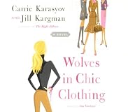 Wolves in Chic Clothing: A Novel