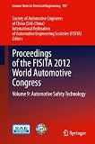 Proceedings of the FISITA 2012 World Automotive Congress. Volume 9, Automotive safety technology