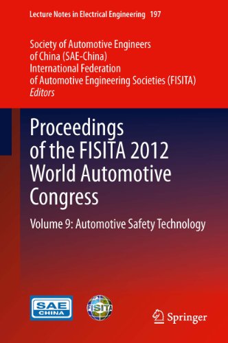 Proceedings of the FISITA 2012 World Automotive Congress: Volume 9: Automotive Safety Technology: 197 (Lecture Notes in Electrical Engineering)