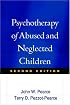 Psychotherapy of Abused and Neglected Children, Second Edition