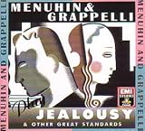 Music : Menuhin and Grappelli Play Jealousy