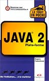 Java 2 - Plate-forme