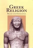 Greek Religion: Belief and Experience