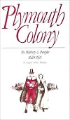 Plymouth Colony, its history & people, 1620-1691