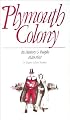 Plymouth Colony:  Its History and People