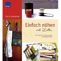 Einfach N�hen mit Lotta: 24 Projekte mit Schnittmustern und Designvorlagen