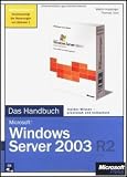Produkt-Bild: Microsoft Windows Server 2003 R2 - Das Handbuch: Insider Wissen - praxisnah und kompetent, m. CD-ROM