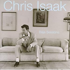 Baja Sessions by Chris Isaak (Audio Cassette - 1996)