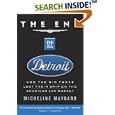 The End of Detroit: How the Big Three Lost Their Grip on the American Car Market