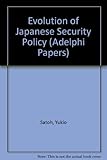 The evolution of Japanese security policy