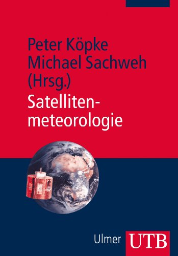 Satellitenmeteorologie (German Edition)