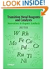 Transition Metal Reagents and Catalysts: Innovations in Organic Synthesis