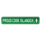 PROUD COOK ISLANDER  STREET SIGN COUNTRY COOK ISLANDS