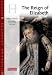 The Reign of Elizabeth (Heinemann Advanced History)