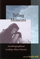 Telling Moments: Autobiographical Lesbian Short Stories