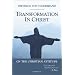 Transformation in Christ: On the Christian Attitude