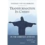 Transformation in Christ: On the Christian Attitude