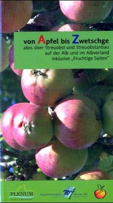 Oertel & Sp&ouml;rer Von Apfel bis Zwetschge: 2 B&auml;nde