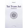 TAT TVAM ASI. Das bist du