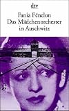 Das Mädchenorchester in Auschwitz.