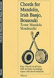 Chords For Mandolin, Irish Banjo, Bazouki, Tenor Mandola, Mandocello