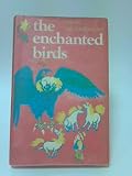The enchanted birds : legendary tales from Ireland and Wales