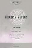 Progress in Optics: Vol 20 (Progress in Optics)