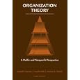 Organization Theory: A Public and Non-Profit Perspective