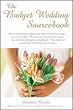 The Budget Wedding Sourcebook