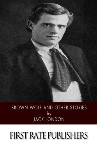 Brown Wolf and Other Stories