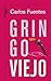Gringo viejo (Spanish Edition)